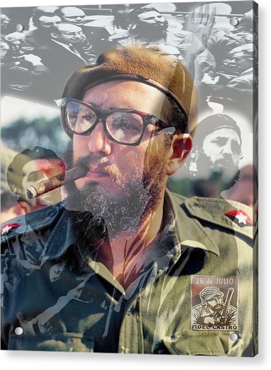 Loved Fidel - Acrylic Print